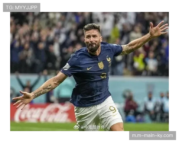 吉鲁头球精度依然顶级 法国老将空间利用能力出众